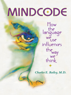 cover image of Mind Code: How the Language We Use Influences the Way We Think
